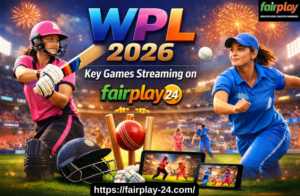 WPL 2026 Key Games Streaming on fairplay555_agency